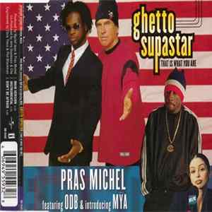 FLAC Pras Michel Featuring ODB & Introducing Mȳa - Ghetto Supastar (That Is What You Are)