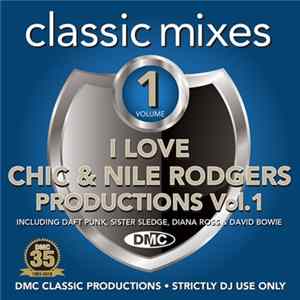 FLAC Chic & Nile Rodgers - I Love Chic & Nile Rodgers Productions (Classic Mixes) (Volume 1)