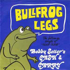 FLAC Bobby Setter's Cash & Carry - Bullfrog Legs