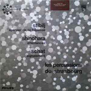 FLAC Stibilj, Shinohara, Schat, Les Percussions De Strasbourg - Épervier De Ta Faiblesse / Alternances / Signalement