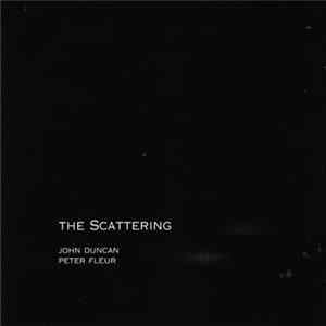 FLAC John Duncan & Peter Fleur - The Scattering