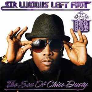 FLAC Big Boi - Sir Lucious Left Foot: The Son Of Chico Dusty