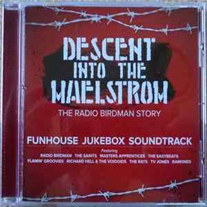 FLAC Various - Descent Into The Maestrom The Radio Birdman Story