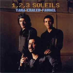 FLAC Taha + Khaled + Faudel - 1, 2, 3 Soleils