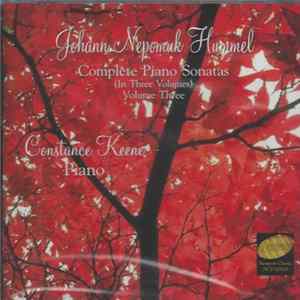FLAC Johann Nepomuk Hummel – Constance Keene - Complete Piano Sonatas (In Three Volumes) Volume Three