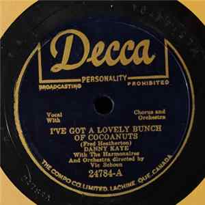 FLAC Danny Kaye , The Harmonaires - I've Got A Lovely Bunch Of Cocoanuts / The Peony Bush
