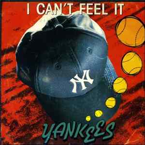 FLAC Yankees - I Can't Feel It