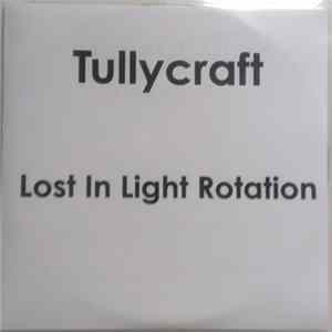 FLAC Tullycraft - Lost In Light Rotation