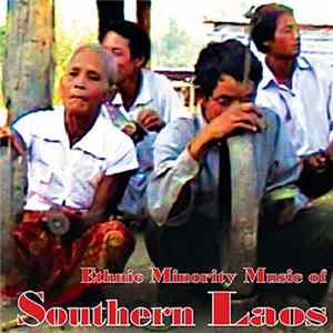 FLAC Various - Ethnic Minority Music Of Southern Laos