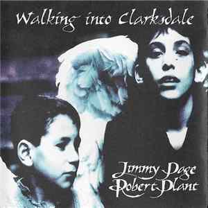 FLAC Jimmy Page & Robert Plant - Walking Into Clarksdale