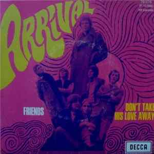 FLAC Arrival - Friends / Don't Take His Love Away