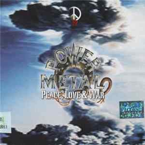 FLAC Power Metal - Peace, Love & War