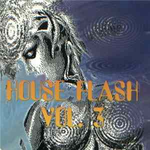 FLAC Various - House Flash Vol. 3