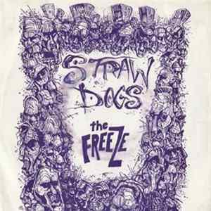 FLAC The Freeze / Straw Dogs - The Freeze / Straw Dogs