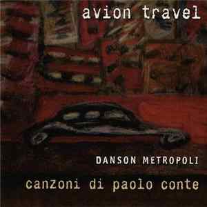 FLAC Avion Travel - Danson Metropoli - Canzoni Di Paolo Conte