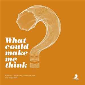 FLAC Kolombo - What Could Make Me Think?
