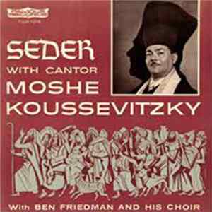 FLAC Moshe Koussevitzky With Ben Friedman And His Choir - Seder With Cantor