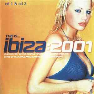 FLAC Various - This Is... Ibiza 2001