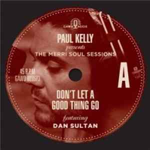 FLAC Paul Kelly - Smells Like Rain / Don't Let A Good Thing Go