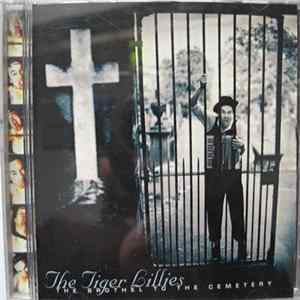 FLAC The Tiger Lillies - The Brothel To The Cemetery