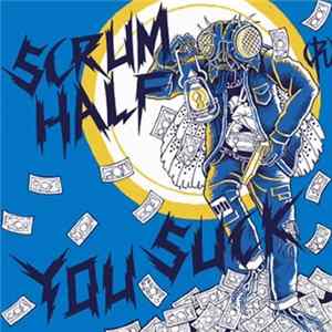 FLAC Scrum Half - You Suck