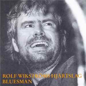 FLAC Rolf Wikströms Hjärtslag - Bluesman