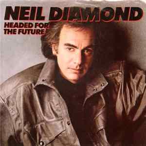 FLAC Neil Diamond - Headed For The Future