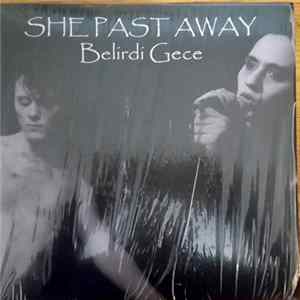 FLAC She Past Away - Belirdi Gece