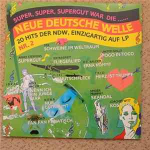 FLAC Various - Super, Super, Supergut War Die ... Neue Deutsche Welle