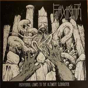 FLAC FaithXtractor - Proverbial Lambs To The Ultimate Slaughter