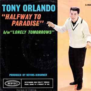 FLAC Tony Orlando - Halfway To Paradise / Lonely Tomorrows