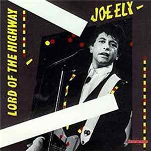 FLAC Joe Ely - Lord Of The Highway
