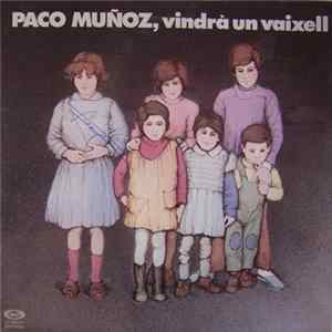 FLAC Paco Muñoz - Vindrà Un Vaixell