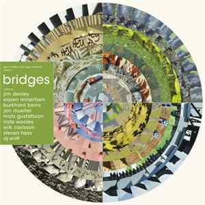 FLAC Denley & Reinertsen / Beins & Mueller / Gustafsson & Wooley / Carlsson & Hess / DJ Sniff - Bridges