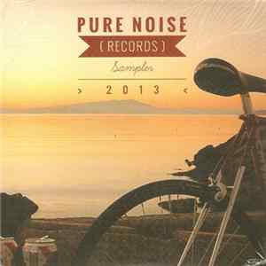 FLAC Various - Pure Noise (Records) Sampler 2013