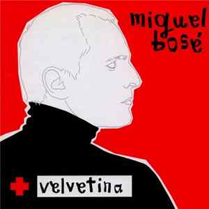 FLAC Miguel Bosé - Velvetina