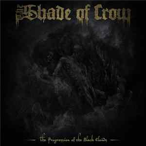 FLAC The Shade Of Crow - The Progression Of The Black Clouds