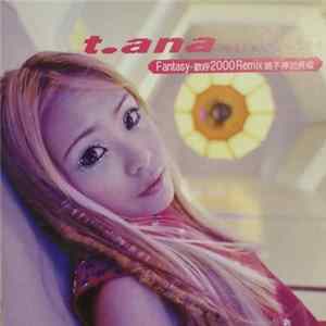 FLAC 丁小芹 = t.ana - Fantasy 歡呼 2000 Remix 跳不停加長版