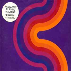 FLAC Fantastic Plastic Machine - Luxury