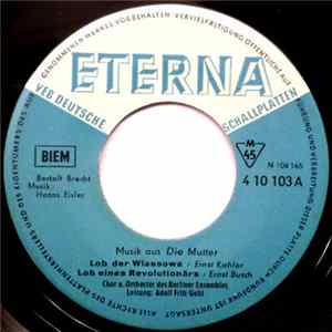 FLAC Bertolt Brecht, Hanns Eisler, Chor U. Orchester Des Berliner Ensembles, Adolf Fritz Guhl - Musik Aus Die Mutter