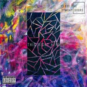 FLAC Close The Bombay Doors - This Right Here