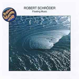 FLAC Robert Schröder - Floating Music