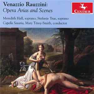 FLAC Venazzio Rauzzini - Meredith Hall, Stefanie True, Capella Savaria, Mary Térey-Smith - Opera Arias And Scenes
