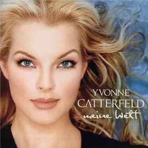 FLAC Yvonne Catterfeld - Meine Welt