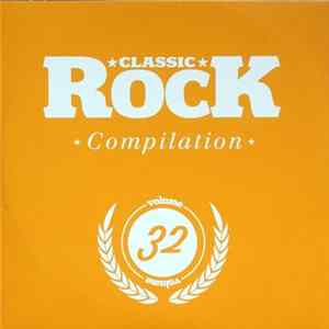 FLAC Various - Classic Rock Compilation Volume 32