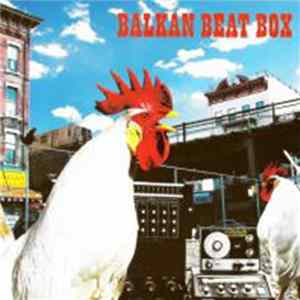 FLAC Balkan Beat Box - Balkan Beat Box