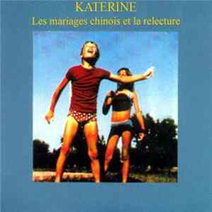FLAC Katerine - Les Mariages Chinois Et La Relecture