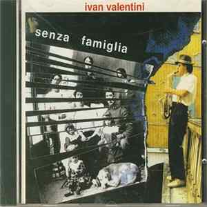 FLAC Ivan Valentini - Senza Famiglia