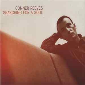 FLAC Conner Reeves - Searching For A Soul