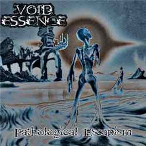FLAC Void Essence - Pathological Escapism